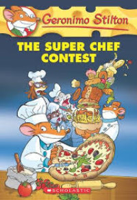 Image of Geronimo Stilton : The super chef contest, volume 58