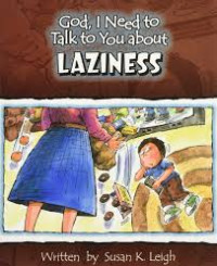 Image of God, I Need to Talk to You about Laziness