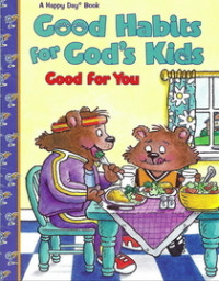 Image of Good Habits for God's Kids : Good for You