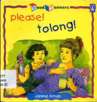 Image of Good Manners : Please!  / Tolong!