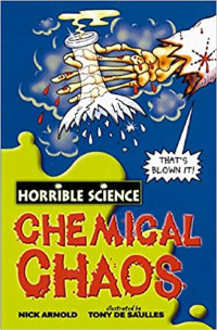 Image of HORRIBLE SCIENCE : CHEMICAL CHAOS