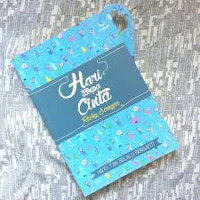 Image of Hari Tanpa Cinta : Hari Tak Selalu Berganti