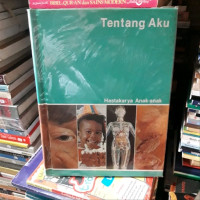 Image of Hastakarya Anak-anak : Pustaka Bagaimana dan Mengapa : Tentang Aku