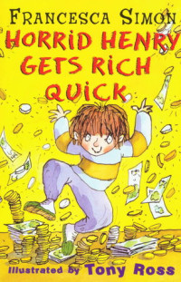 Image of Horrid Henry Gets Rich Quick
