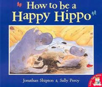 Image of How to be a Happy Hippo