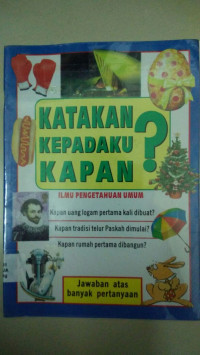 Image of Katakan Kepadaku Kapan? Ilmu Pengetahuan Umum : Kapan uang logam pertama kali di buat? Kapan...? Kapan...?