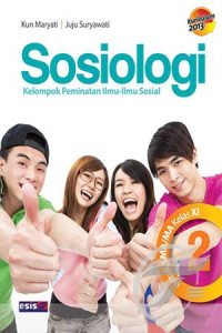 Image of Sosiologi , kelompok peminatan ilmu-ilmu sosial K2013 untuk SMA/MA kelas XI