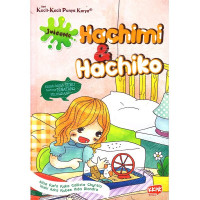 Image of Juiceme Hachimi & Hachiko : Kisah-kisah SERU tentang BINATANG PELIHARAAN Seri Kecil-Kecil Punya Karya