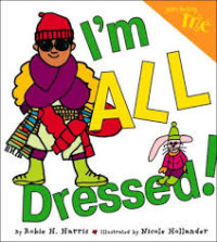 Image of Just being me : I'm ALL Dressed!