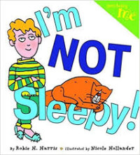 Image of Just being me : I'm NOT Sleepy!