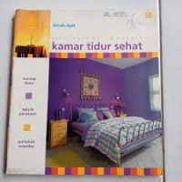 Image of Kamar Tidur Sehat : Konsep dasar, teknik penataan, sentuhan estetika : Omah Apik