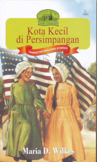 Image of Kota kecil di persimpangan (Character building stories)