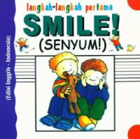 Image of langkah-langkah pertama : Smile! (Senyum!)