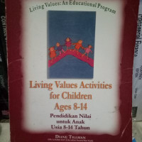 Image of Living Value Activities for Children Ages 8-14 : Pendidikan Nilai untuk Anak Usia 8-14 tahun