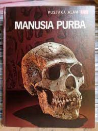 Image of Pustaka Alam Life : Manusia Purba