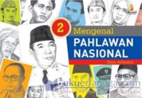 Image of Mengenal Pahlawan Nasional Jilid 2