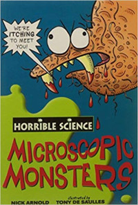Image of Microscopic Monsters : Horrible Science