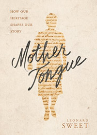 Image of Mother Tongue : How Our Heritage Shapes Our Story