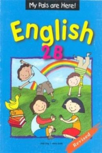My pals are here! English 2B Revised