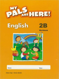 Image of My pals are here! English 2B workbook