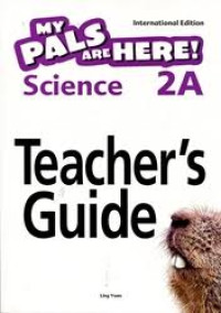 Image of My Pals are Here! Science (International Edition) Teacher's Guide 2A
