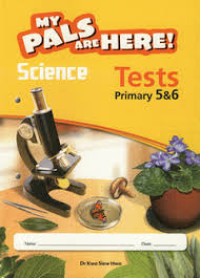 Image of My pals are here! Science Tests  primary 5&6