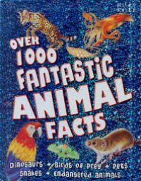Image of Over 1000 Fantastic Animal Facts
