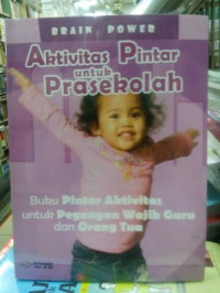 Image of Brain Power : Aktivitas Pintar untuk Prasekolah