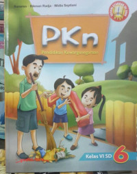 Image of PKn (Pendidikan Kewarganegaraan) kelas VI SD, sesuai standar isi KTSP 2006