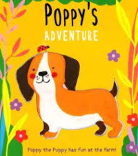 Image of POPPY'S ADVENTURE ; Poppy the Puppy has fun at the farm!