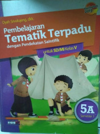 Image of Pembelajaran tematik terpadu dengan pendekatan saintifik untuk SD/MI kelas 5A