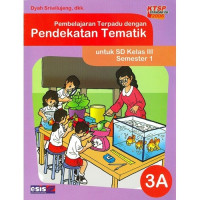 Image of Pembelajaran terpadu dengan pendekatan tematik untuk SD kelas III semester 1