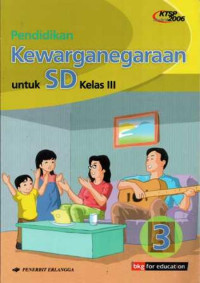Image of Pendidikan Kewarganegaraan untuk SD kelas III, standar isi KTSP 2006
