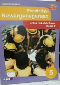 Image of Pendidikan Kewarganegaraan untuk sekolah dasar kelas V, KTSP standar isi 2006