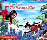 Image of Perang Pisang / The banana War ( Cerita Rakyat Dwibahasa)