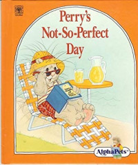 Image of Perry's Not-So-Perfect Day