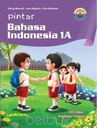 Image of pintar Bahasa Indonesia 1A SD Kelas I Semester Pertama