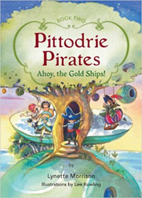 Image of Pittodrie Pirates : Ahoy, the Gold Ships!