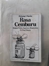 Image of Rasa Cemburu : Psikologi Populer : Mengapa Terjadi, Bagaimana Mengatasinya