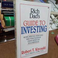 Image of Rich Dad's Guide to Investing : Model Investasi Orang Kaya Yang Tidak Dilakukan Orang Miskin dan Kelas Menengah