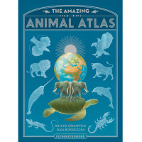 Image of THE AMAZING ANIMAL ATLAS