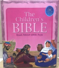 Image of THE CHILDREN'S BIBLE : Kisah Alkitab untuk Anak
