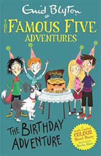 Image of THE FAMOUS FIVE SHORT STORIES : THE BIRTHDAY ADVENTURE