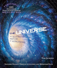 Image of THE UNIVERSE : AN ILLUSTRATED HISTORY OF ASTRONOMY