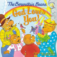 Image of The Berenstain Bears : God Loves You !