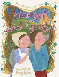 Image of The Brothers Grimm : Hansel and Gretel and other fairy tales