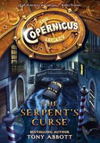 Image of The Copernicus Legacy : The Serpent's Curse