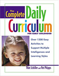 Image of The complete daily curriculum for early childhood: Over 1200 easy activities to support multiple intelligences and learning styles