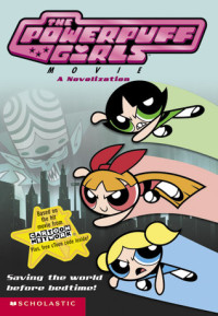 Image of The Powerpuff Girls Movie : A Novelization