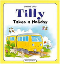 Image of Toodlers' Tales : Tilly Takes a Holiday
